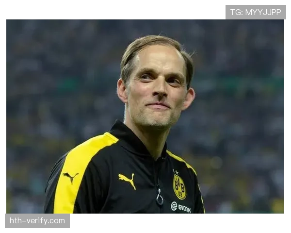 图赫尔战术革新重塑现代进攻体系，持续赋能球队竞争力