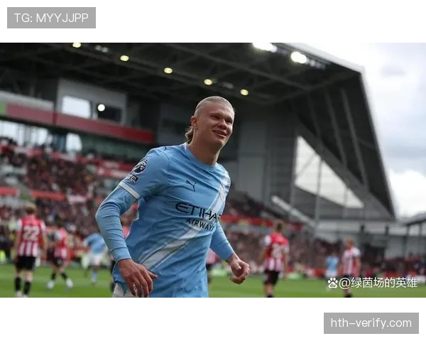 哈兰德最新动态：伤情恢复进展与复出时间表